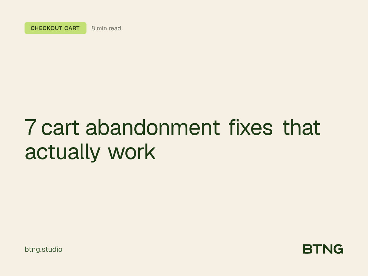7 cart abandonment fixes that actually work