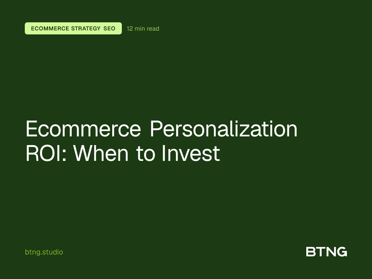 Ecommerce Personalization ROI: When to Invest