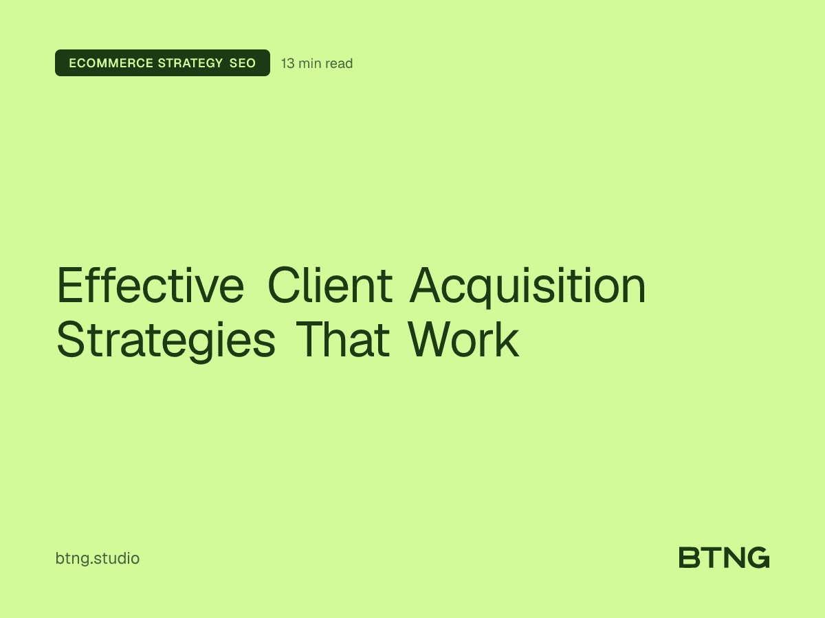 Effective Client Acquisition Strategies That Work