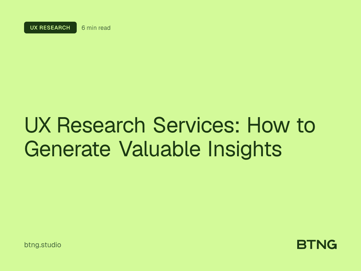 UX Research Services: How to Generate Valuable Insights