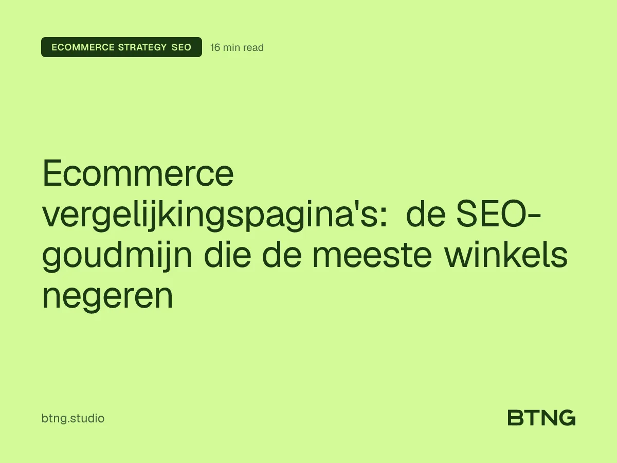 Ecommerce vergelijkingspagina's: de SEO-goudmijn die de meeste winkels negeren