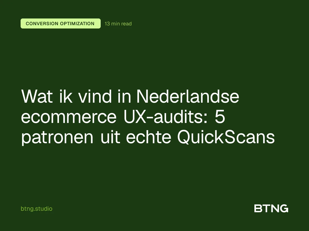 Wat ik vind in Nederlandse ecommerce UX-audits: 5 patronen uit echte QuickScans