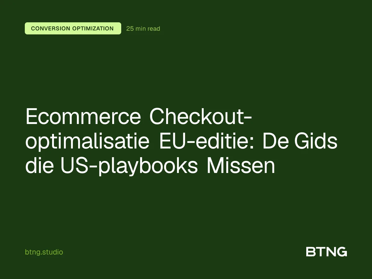 Ecommerce Checkout-optimalisatie EU-editie: De Gids die US-playbooks Missen