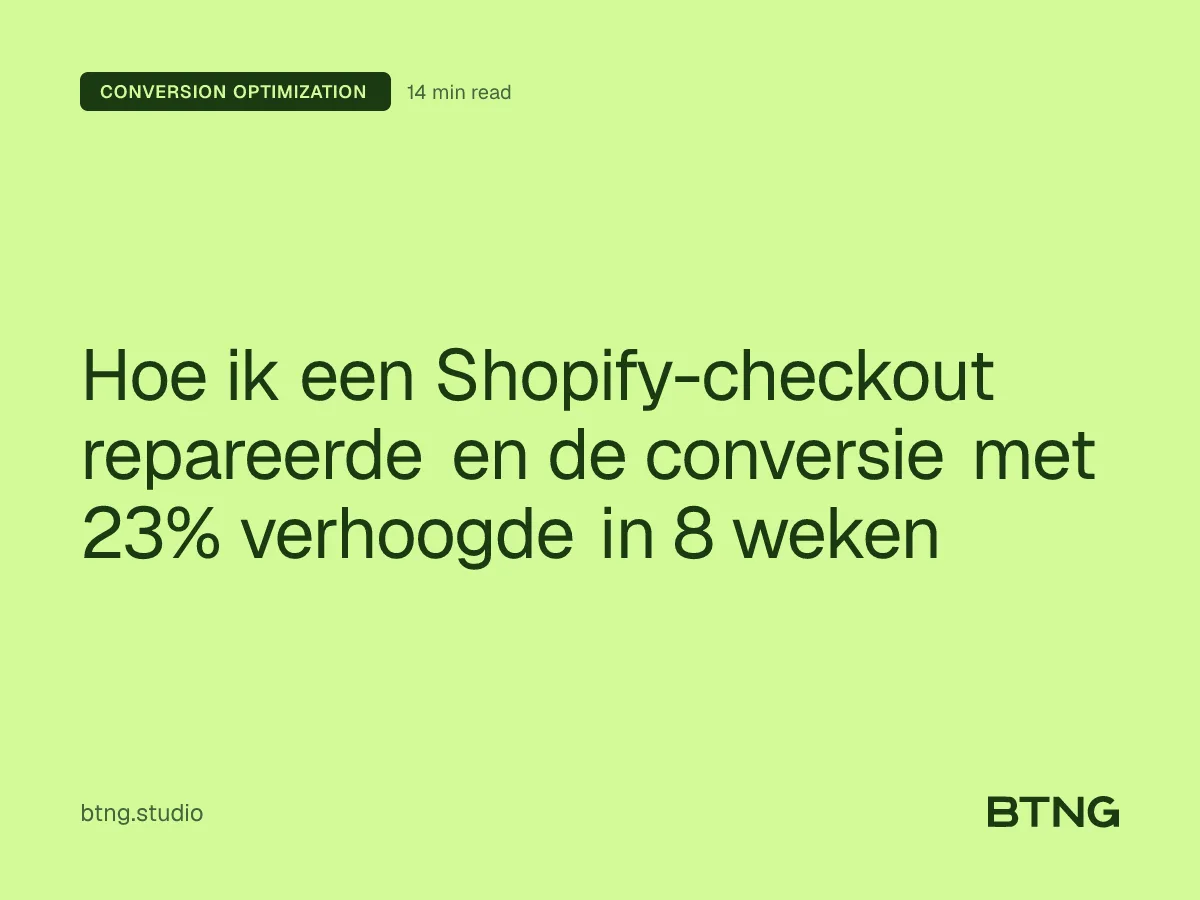 Hoe ik een Shopify-checkout repareerde en de conversie met 23% verhoogde in 8 weken