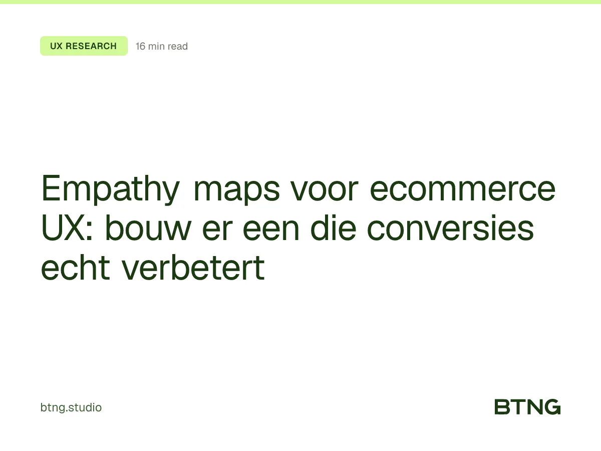 Empathy maps voor ecommerce UX: bouw er een die conversies echt verbetert
