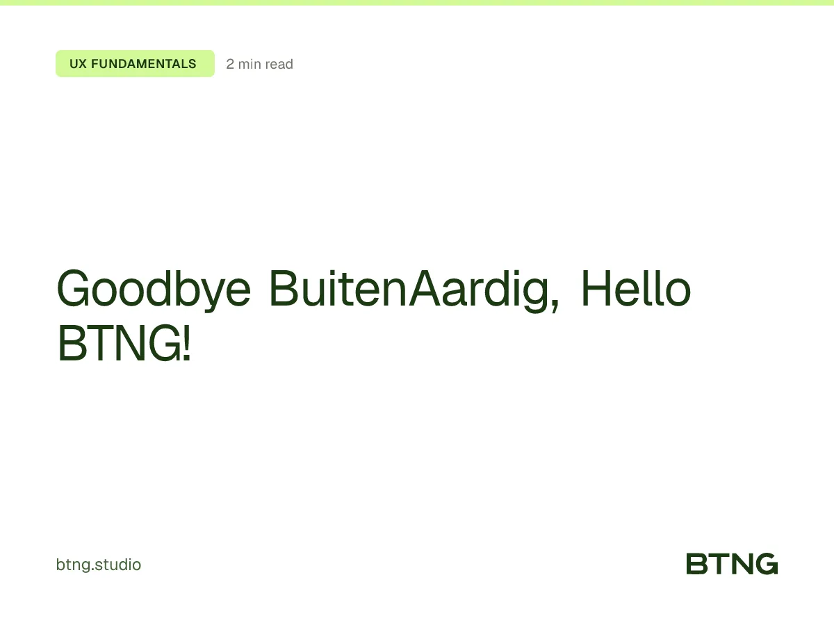 Goodbye BuitenAardig, Hello BTNG!