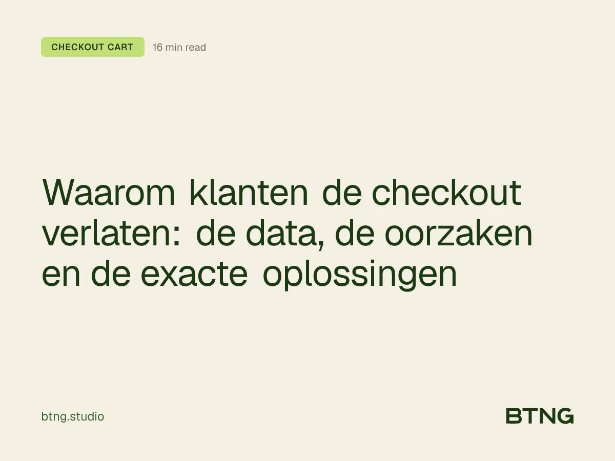 Waarom klanten de checkout verlaten: de data, de oorzaken en de exacte oplossingen