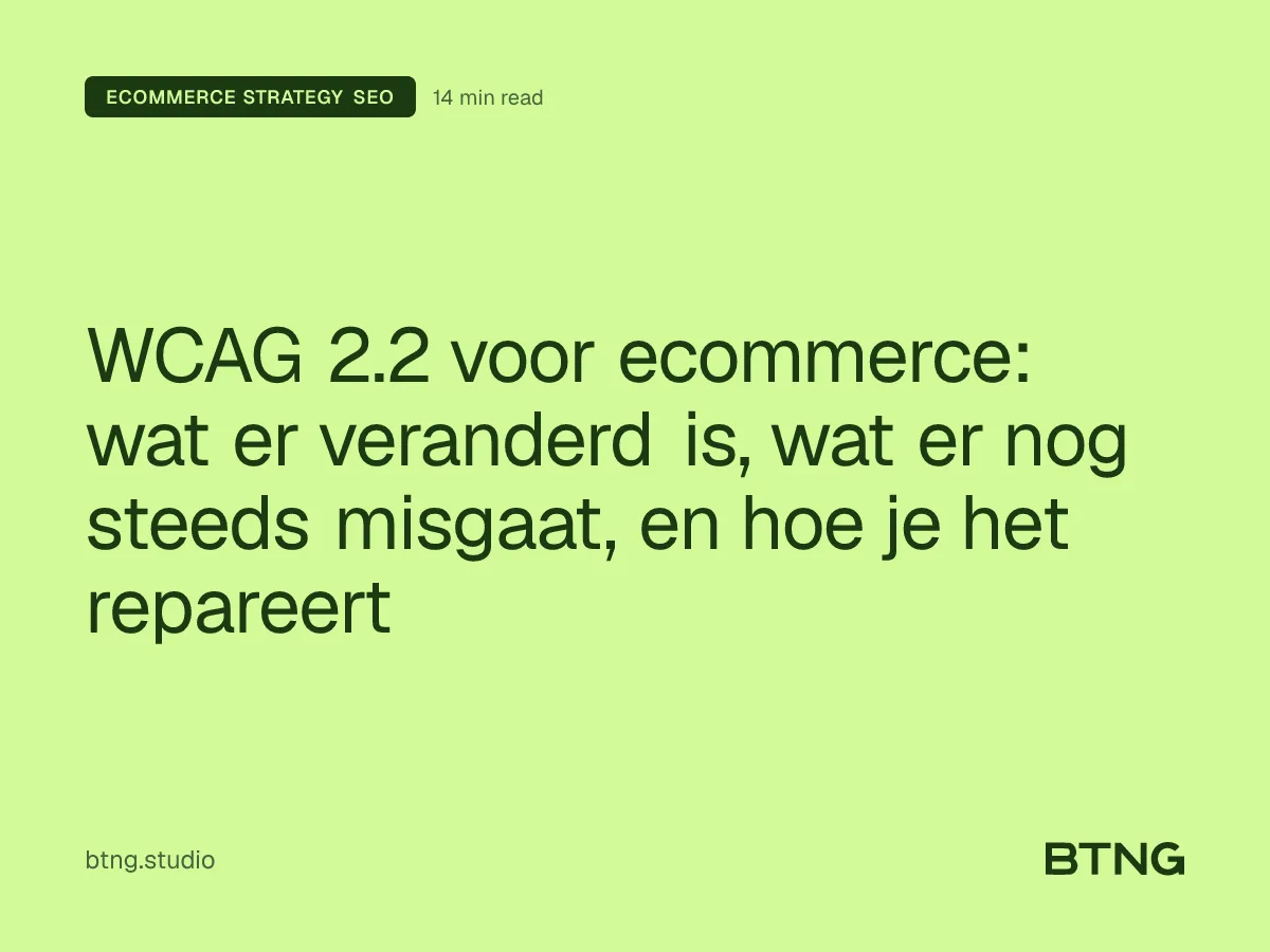 WCAG 2.2 voor ecommerce: wat er veranderd is, wat er nog steeds misgaat, en hoe je het repareert
