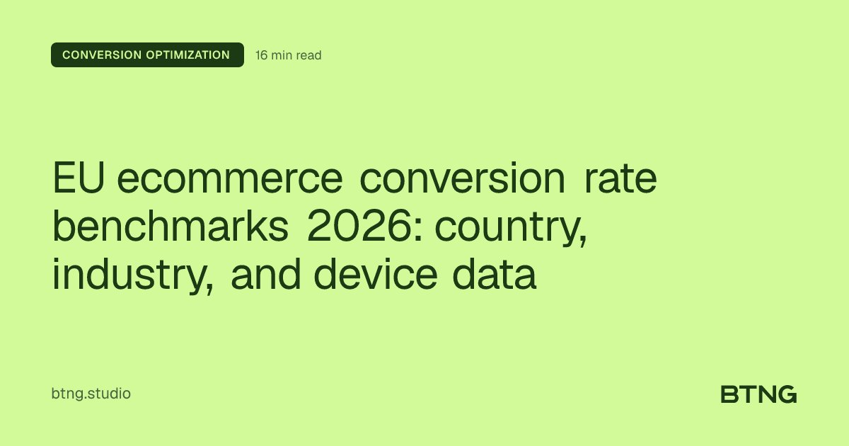 EU E-commerce Conversion Rate Benchmarks 2026 | BTNG.studio